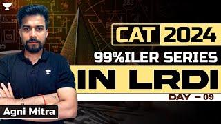 CAT 2024 99 Percentiler Series for LRDI | Day - 09 | Agni Mitra