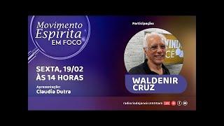 Waldenir Cruz - Trajetória na Emissora da Fraternidade do Rio de Janeiro