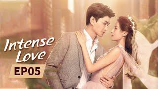 Intense Love | Full | EP5 | Starring: ZhangYuXi/DingYuXi | 韫色过浓 | MangoTV US