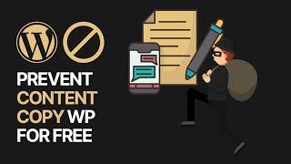 How To Protect Content Your WordPress For Free? Stop Copy & Prevent Text Selection
