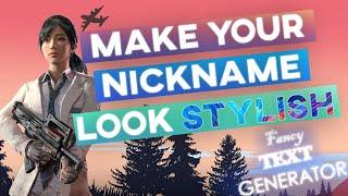 How To Make Fancy & Stylish Nicknames and Texts - Fancy Text Generator