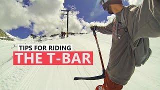 How to Ride the T-Bar - Beginner Snowboard Tips