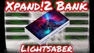  Xpand 2 Bank “Lightsaber” 30 Presets (By @LoopLegendz) Trap Expansion Packs