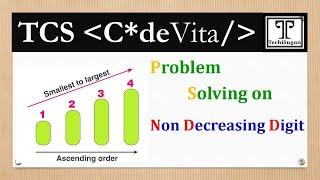10 | TCS CodeVita  2020 | Non Decreasing Digit | TCS Code Vita Previous Question | Techi Sugan
