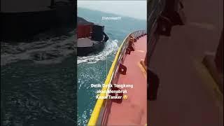 Detik Detik Tongkang akan Menabrak Kapal Tanker  #distonkan91 #shorts