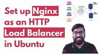 How to set up nginx as a load balancer in Ubuntu : Hands-on!