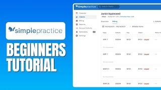 SimplePractice  Tutorial For Beginners - How To Use SimplePractice