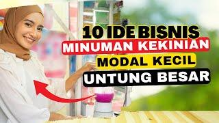 10 IDE BISNIS MINUMAN KEKINIAN MODAL KECIL UNTUNG BESAR