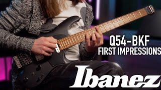 Ibanez Q54-BKF First Impressions