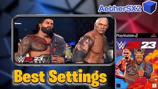 Best Settings for WWE 2K23 PS2 on AetherSX2 Emulator | Android