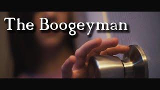 The Boogeyman (A Short Horror Film)