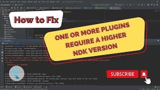 Fix: One or More Plugins Require a Higher NDK version | Flutter