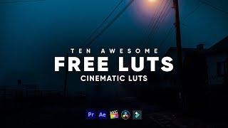 10 Free Cinematic LUTs | Color Grading | 2023