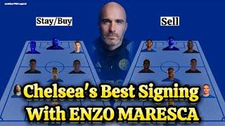 CHELSEA'S BEST SIGNINGS FOR THE 2024/25 SEASON : STAY/SIGNING OR SELL UNDER ENZO MARESCA