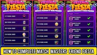 How To Complete Match Masters Friend Fiesta Trick 2023 || Simple Trick For Complete To Friend Fiesta