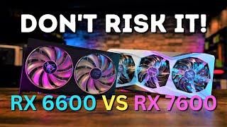Are you willing to make the wrong decision and waste your money? RX 7600 vs RX 6600 with Benchmarks