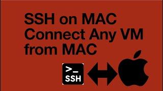 How to SSH any VM from your MacBook  !! How to Use SSH on Your Mac with Terminal