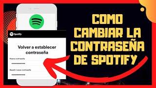 COMO CAMBIAR LA CONTRASEÑA DE SPOTIFY EN EL MOVIL