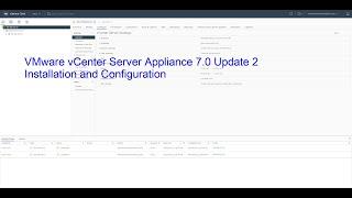 Howto VCenter Server Appliance 7 0 2 installation and Configuration