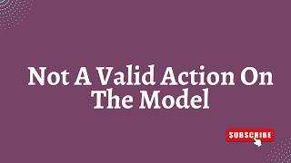 How To Fix Not A Valid Action On The Model Error In Odoo