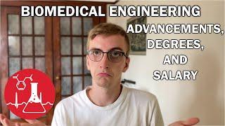 BIOMEDICAL ENGINEERING! The Future! (Everything You Need To Know)