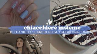 VLOG - TASSI DEL MUTUO ALTI  | RICETTA "TRILECE"  | NEW NAILS 