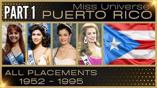 MISS UNIVERSE PUERTO RICO | EVERY PLACEMENT 1952-1995 / CLASIFICACIONES