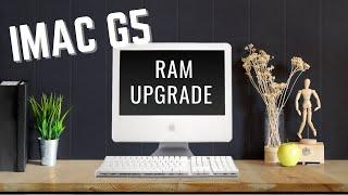 How to upgrade iMac G5 RAM & SSD troubleshooting - Future plans chat for the "digital life" Mac