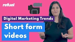 Digital Marketing Trends: The power of short-form video