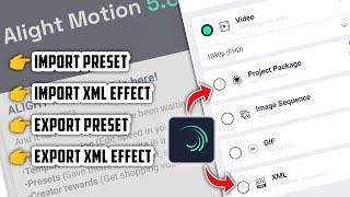 How To Import & Export Preset & XML Effect In Alight Motion