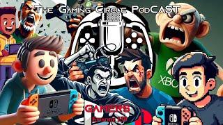 The Gaming Circle Podcast EP 139: Gamers