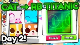 Cat to Rainbow Titanic #2 -  GEMS Are SOO EASY in INFLATION! 15B+ Gems Value! (Pet Simulator 99)