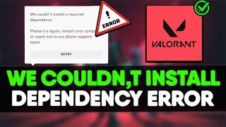 Fix: Couldn't install dependency error In Valorant (Tutorial)