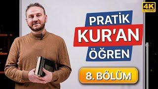 Pratik Kur'an Öğren - (8. Bölüm) -Ses Bakımından Birbirine Benzeyen Harfler - Fatih SÜRMENELİ 8/13