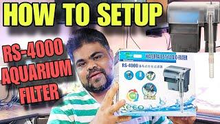 How To Setup RS-4000 Hang On Back Aquqrium Filter | RS-4000 Filter Ko Kaise SETUP Kare