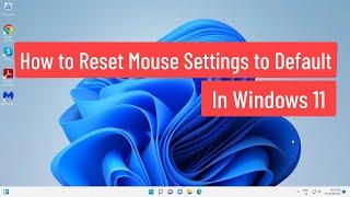 How to Reset Mouse Settings to Default in Windows 11