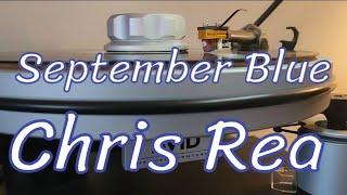 Chris Rea - September Blue 1987 vinyl rip needle drop (Avid, Lyra, Nordost, SME)