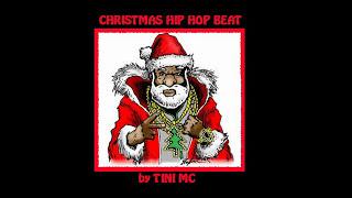 Christmas Hip Hop Beat by Tini Mc