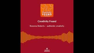 Rowena Roberts – authentic creativity