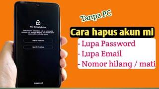 Cara hapus akun mi lupa password