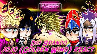 JoJo (Golden Wind) react to Dio Brando | JoJo's Bizarre Adventure | Gacha react (/)