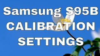 Samsung S95B OLED Calibration Settings [SDR/HDR/GAMING/PC]