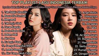 Top Playlist Lagu Terbaik 2024 || Lyodra-Mahalini-Tiara-Keisya-Nabila-Once-Rossa-Arsy-Meiska