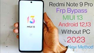 Redmi Note 9 Pro Frp Bypass MIUI 13 Android 12 Without PC 2023
