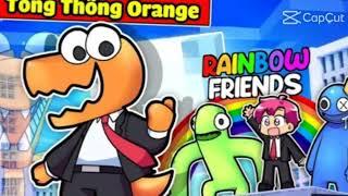 //tổng thống Orange RAINBOW FRIENDS  và tổng thống hiha 6 múi  // #sinhtoteam