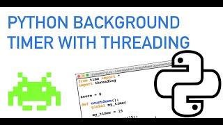 Python Tutorial: Background Timer with Threading