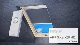How to program a FAKRO ARF blackout solar blind with ZRH12 remote - Quick Start