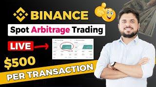 Binance Spot Arbitrage Trading | Earn $500 Per Transaction #binance