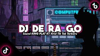 DJ DE RA GO SOUND KING PLAT KT ‼️DJ TIKTOK VIRAL 2023