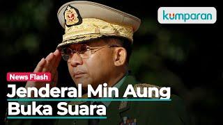 Jenderal Min Aung Hlaing Buka Suara soal Kudeta Myanmar: Kondisi Tak Terelakkan